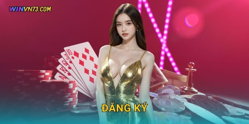 Đăng ký tài khoản nhanh chóng cùng WINVN