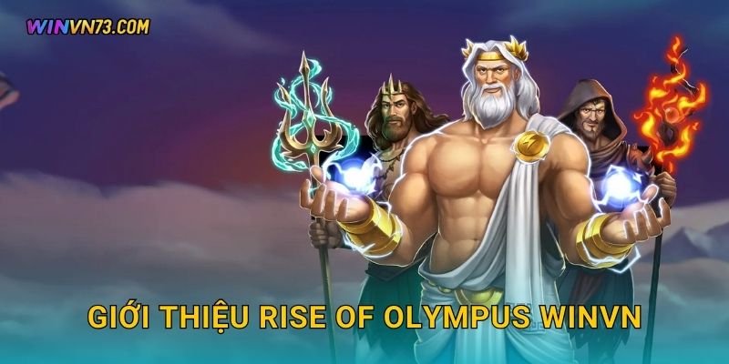Rise of Olympus chinh phục đỉnh Olympus tại WINVN 2 Giới thiệu Rise of Olympus WINVN