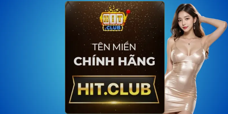 Cách tránh bị lừa bởi Hitclub giả – nhớ hit.club 1 Hitclub